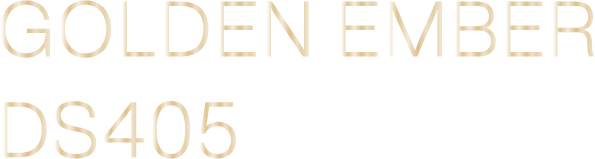 GOLDEN EMBER DS405